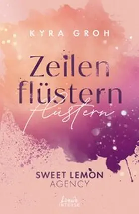 Groh |  Zeilenflüstern (Sweet Lemon Agency, Band 1) | eBook | Sack Fachmedien