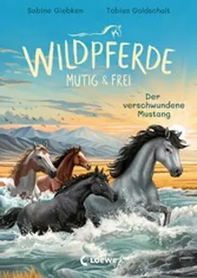 Giebken |  Wildpferde - mutig und frei (Band 4) - Der verschwundene Mustang | eBook | Sack Fachmedien