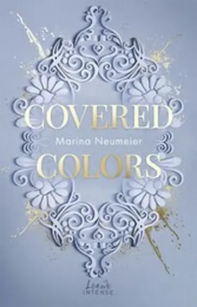 Neumeier |  Covered Colors (Golden Hearts, Band 2) | eBook | Sack Fachmedien