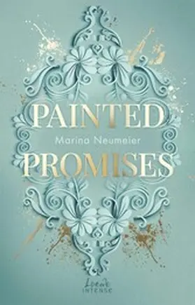 Neumeier |  Painted Promises (Golden Hearts, Band 3) | eBook | Sack Fachmedien