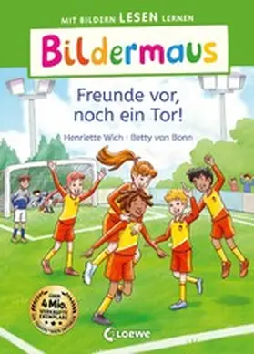 Wich |  Bildermaus - Freunde vor, noch ein Tor! | eBook | Sack Fachmedien