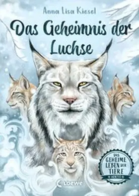 Kiesel |  Das geheime Leben der Tiere (Arktis) - Das Geheimnis der Luchse | eBook | Sack Fachmedien