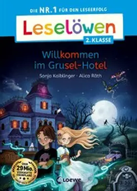 Kaiblinger |  Leselöwen 2. Klasse - Willkommen im Grusel-Hotel | eBook | Sack Fachmedien