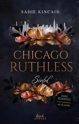 Kincaid |  Chicago Ruthless (Band 1) - Sinful | eBook | Sack Fachmedien