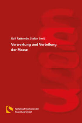 Rattunde / Smid | Verwertung und Verteilung der Masse | Buch | 978-3-7321-0381-2 | sack.de