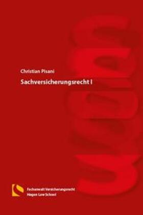 Pisani | Sachversicherungsrecht I | Buch | 978-3-7321-0414-7 | sack.de