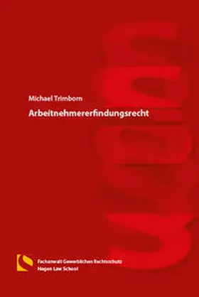 Trimborn | Arbeitnehmererfindungsrecht | Buch | 978-3-7321-0458-1 | www.sack.de