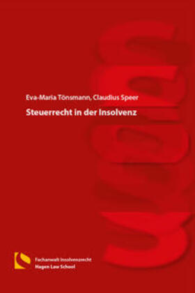 Tönsmann / Speer | Steuerrecht in der Insolvenz | Buch | 978-3-7321-0459-8 | sack.de