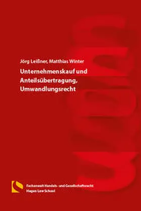Leißner / Winter |  Unternehmenskauf und Anteilsübertragung, Umwandlungsrecht | Buch |  Sack Fachmedien