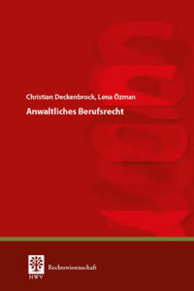 Deckenbrock / Özman | Anwaltliches Berufsrecht | Buch | 978-3-7321-0548-9 | sack.de