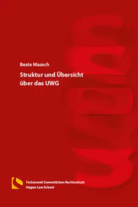 Maasch |  Struktur und Übersicht über das UWG | Buch |  Sack Fachmedien
