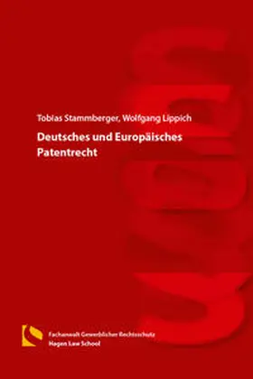 Stammberger / Lippich |  Deutsches und Europäisches Patentrecht | Buch |  Sack Fachmedien
