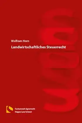 Horn |  Landwirtschaftliches Steuerrecht | Buch |  Sack Fachmedien