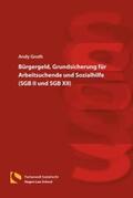 Groth |  Bürgergeld, Grundsicherung für Arbeitsuchende und Sozialhilfe (SGB II und SGB XII) | Buch |  Sack Fachmedien