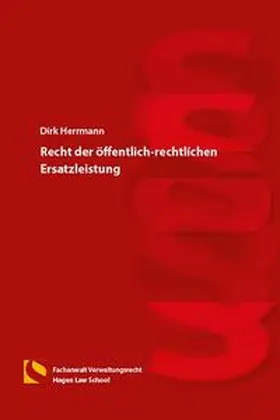 Herrmann |  Recht der öffentlich-rechtlichen Ersatzleistung | Buch |  Sack Fachmedien