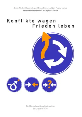 Müller / Grünenfelder / Steger |  Konflikte wagen - Frieden leben | eBook | Sack Fachmedien