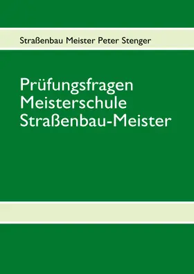 Stenger |  Prüfungsfragen Straßenbau Meister | eBook | Sack Fachmedien