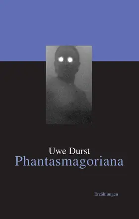 Durst |  Phantasmagoriana | eBook | Sack Fachmedien