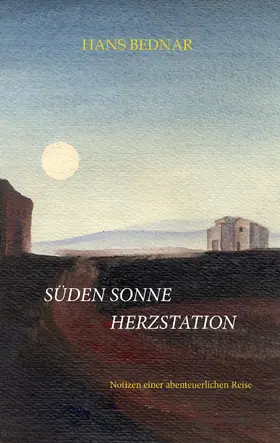 Bednar |  Süden, Sonne, Herzstation | eBook | Sack Fachmedien