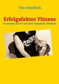 Friedrich |  Erfolgsfaktor Fitness | eBook | Sack Fachmedien
