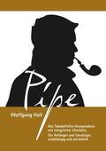 Holl |  Pipe - Das Tabakpfeifen-Kompendium | eBook | Sack Fachmedien
