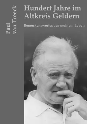 Treeck / Verweyen |  Hundert Jahre im Altkreis Geldern | eBook | Sack Fachmedien