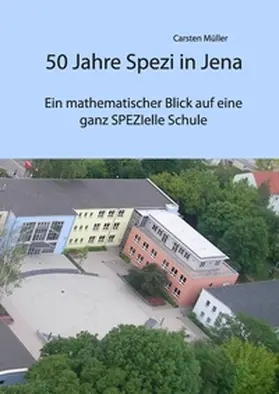 Müller |  50 Jahre Spezi in Jena | Buch |  Sack Fachmedien