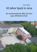 Müller |  50 Jahre Spezi in Jena | Buch |  Sack Fachmedien