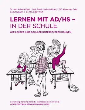Alfred / Eiden / Geist |  Lernen mit AD/HS - in der Schule | eBook | Sack Fachmedien