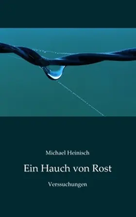 Heinisch |  Ein Hauch von Rost | Buch |  Sack Fachmedien