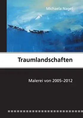 Nagel |  Traumlandschaften | Buch |  Sack Fachmedien
