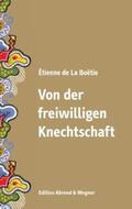 La Boëtie / Müller |  Von der freiwilligen Knechtschaft | Buch |  Sack Fachmedien