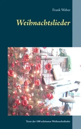 Weber |  Weihnachtslieder | Buch |  Sack Fachmedien