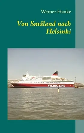 Hanke |  Von Småland nach Helsinki | Buch |  Sack Fachmedien
