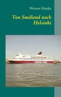 Hanke |  Von Småland nach Helsinki | Buch |  Sack Fachmedien