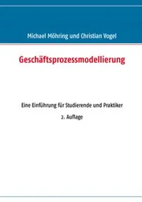 Möhring / Vogel |  Geschäftsprozessmodellierung | Buch |  Sack Fachmedien