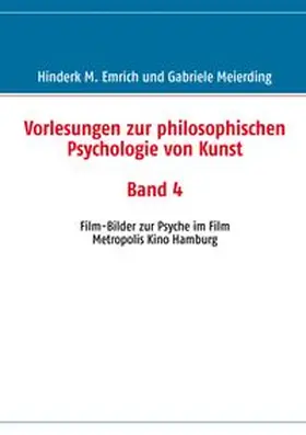 Emrich / Meierding |  Vorlesungen zur philosophischen Psychologie von Kunst. Band 4 | Buch |  Sack Fachmedien