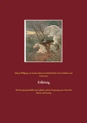 Goethe / Herder / Schubert |  Erlkönig | Buch |  Sack Fachmedien