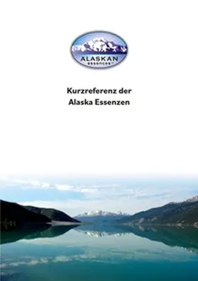 Johnson / Sann |  Kurzreferenz der Alaska Essenzen | Buch |  Sack Fachmedien