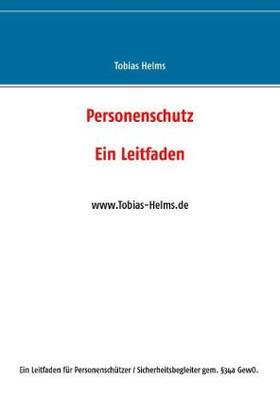 Helms | Personenschutz | Buch | 978-3-7322-4378-5 | sack.de