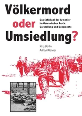 Berlin / Klenner |  Völkermord oder Umsiedlung? | Buch |  Sack Fachmedien