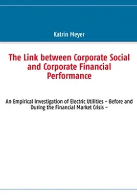 Meyer |  The Link between Corporate Social and Corporate Financial Performance | Buch |  Sack Fachmedien