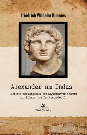 Hunnius / Neukomm / Bisel |  Alexander am Indus | eBook | Sack Fachmedien
