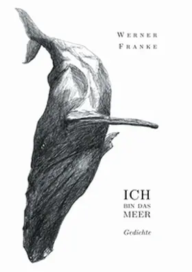 Franke / Münzer |  Ich bin das Meer | Buch |  Sack Fachmedien