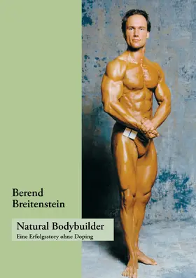 Breitenstein |  Natural Bodybuilder | eBook | Sack Fachmedien
