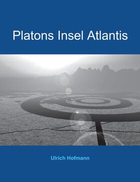 Hofmann | Platons Insel Atlantis | E-Book | sack.de