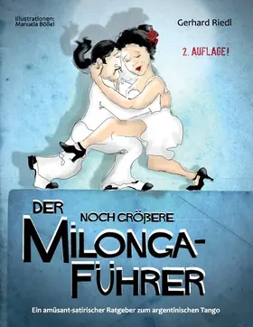 Riedl |  Der noch größere Milonga-Führer | eBook | Sack Fachmedien
