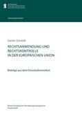 Schmidt |  Rechtsanwendung und Rechtskontrolle in der Europäischen Union | eBook | Sack Fachmedien