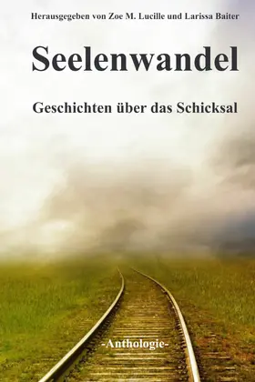Baiter / Grömling / Lucille |  Seelenwandel | eBook | Sack Fachmedien