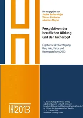 Baabe-Meijer / Kuhlmeier / Meyser |  Perspektiven der beruflichen Bildung und der Facharbeit | Buch |  Sack Fachmedien